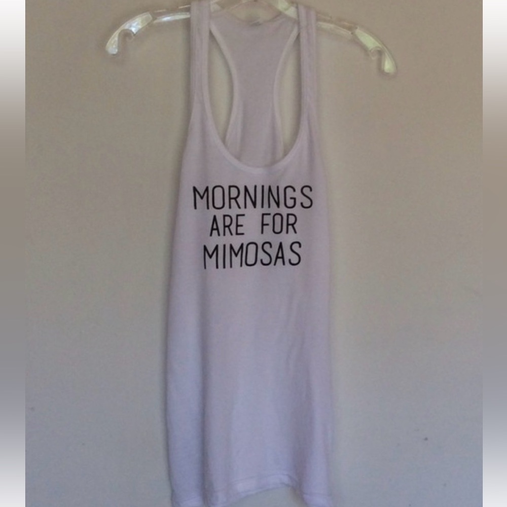Mornings Are For Mimosas tank top